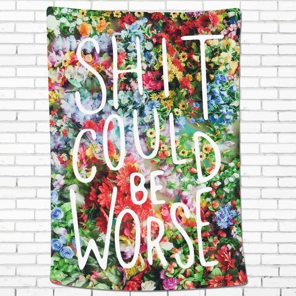 Urban Outfitters Other - Could Be Worse Sarcastic Witty Funny Floral Design Wall Decor Hanging Tapestry